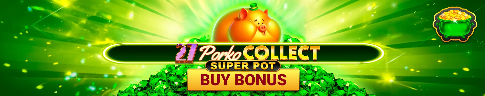 Porko collect Super Pot