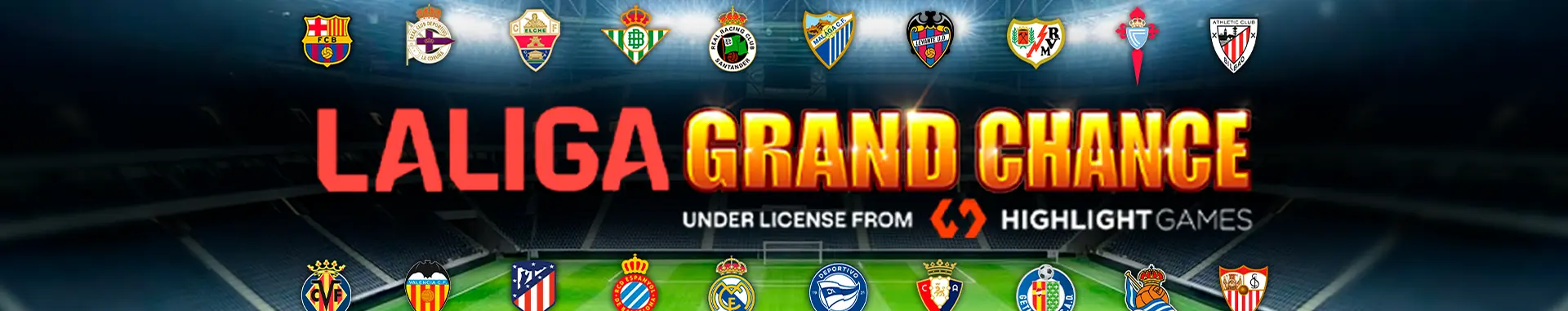 La Liga Grand Chance