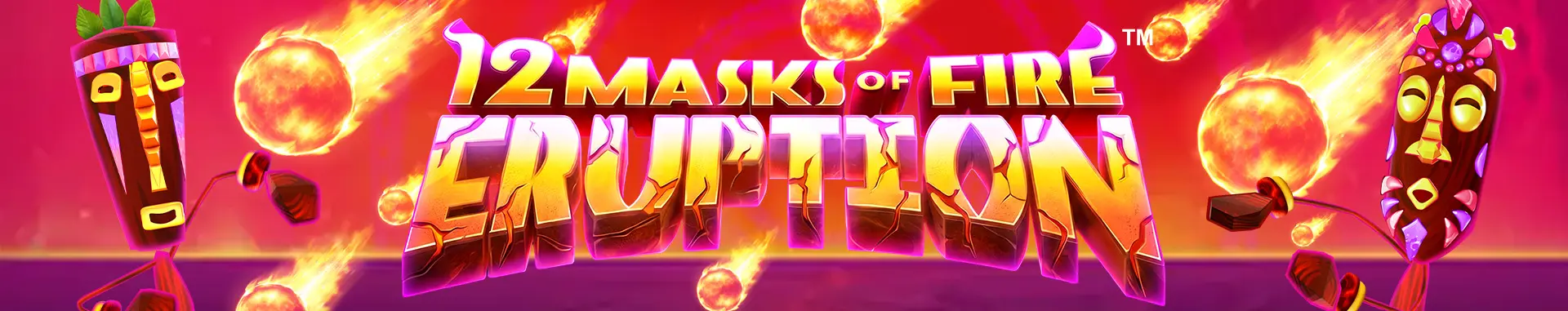 12 Masks of Fire Eruption Prize Flow