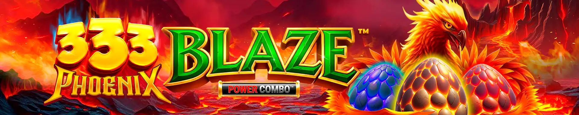 333 Phoenix Blaze POWER COMBO