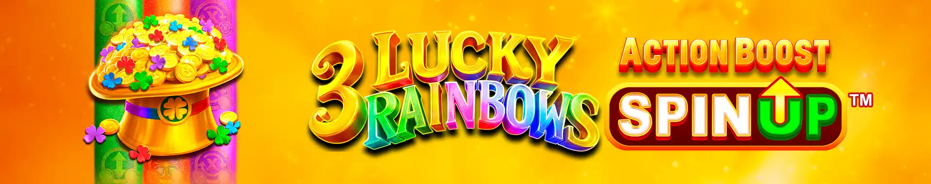 3 Lucky Rainbows Action Boost SpinUp