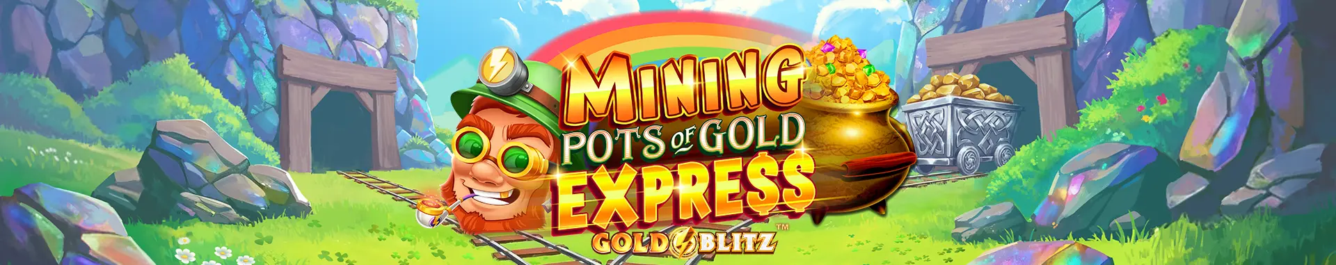 Mining Pots of Gold Express Gold Blitz™