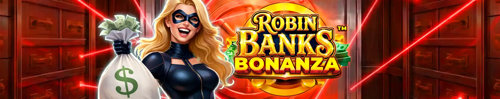 Robin Banks Bonanza