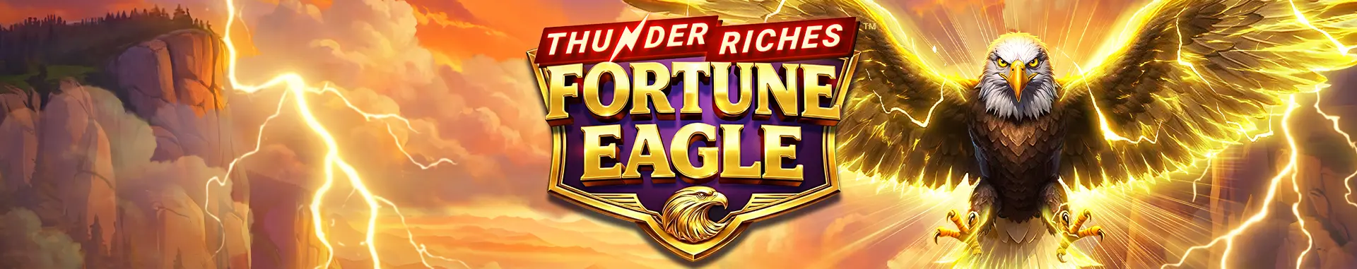 Thunder Riches Fortune Eagle