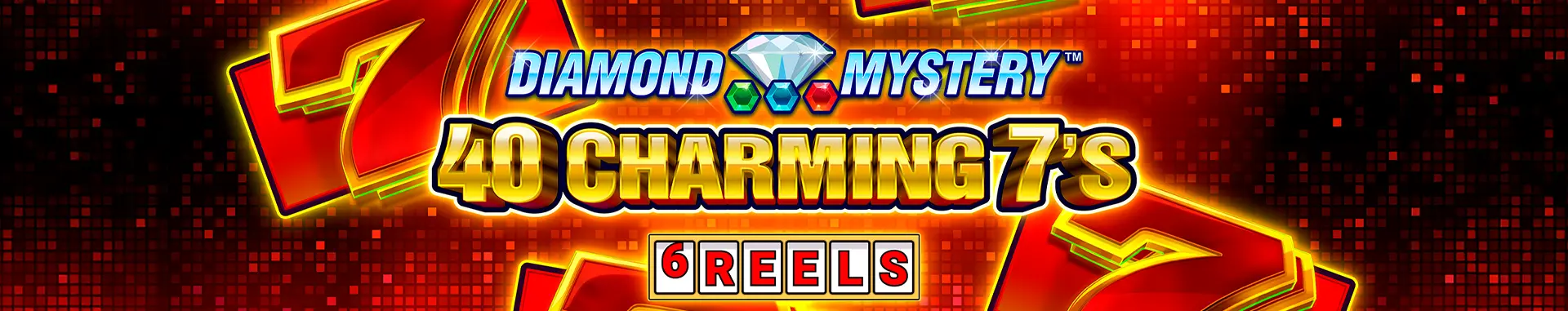 Diamond Mystery™ - 40 Charming 7's 6reels