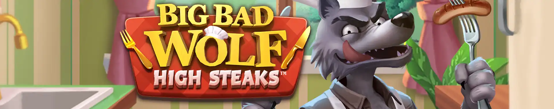 Big Bad Wolf: High Steaks