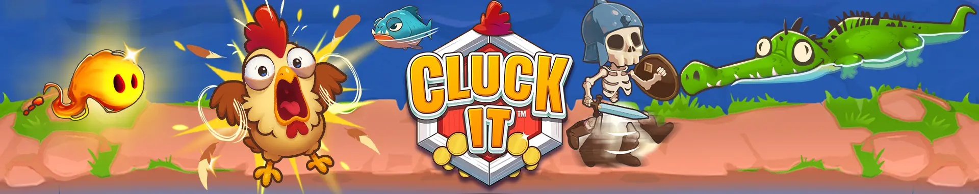 Cluck It™