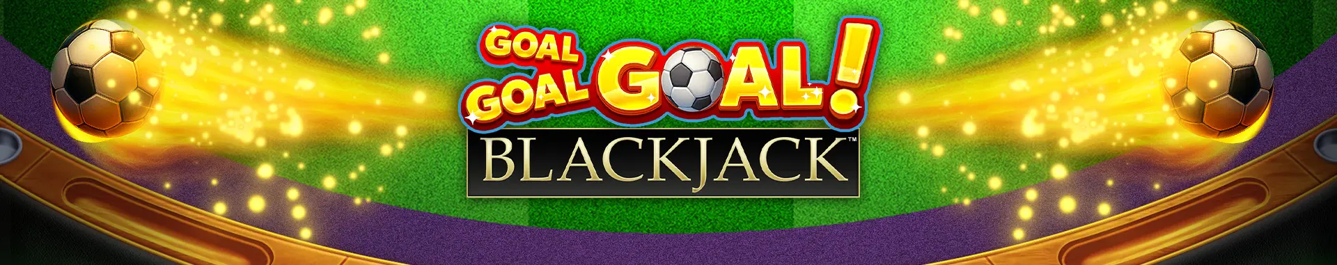 Goal Goal Goal Blackjack