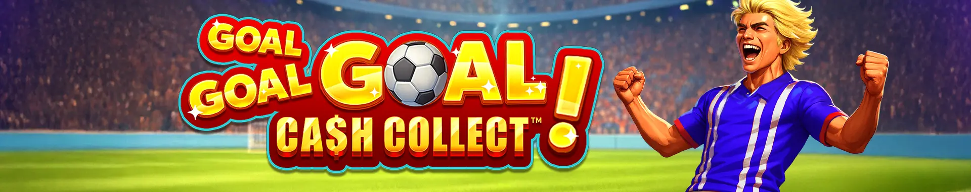 Goal Goal Goal : Cash Collect