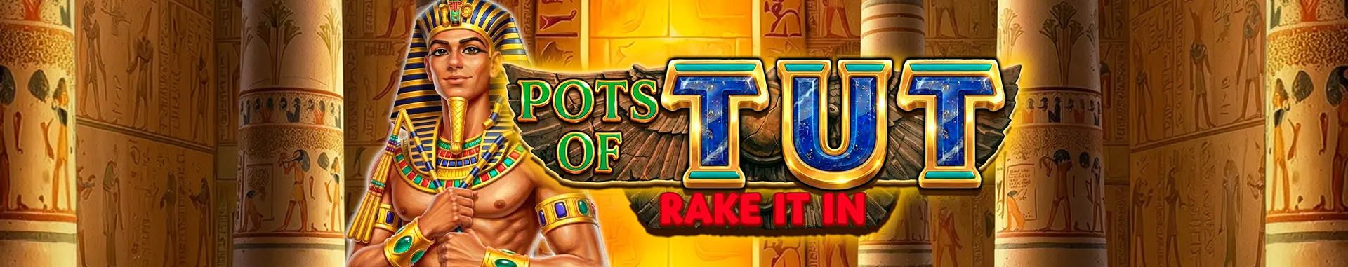 Pots of Tut Rake it in