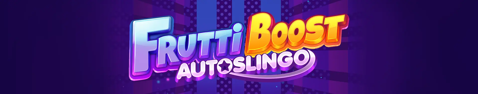 FruttiBoost Auto Slingo