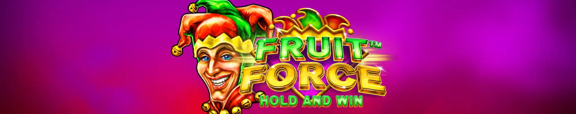 Fruit Force Hold and Win