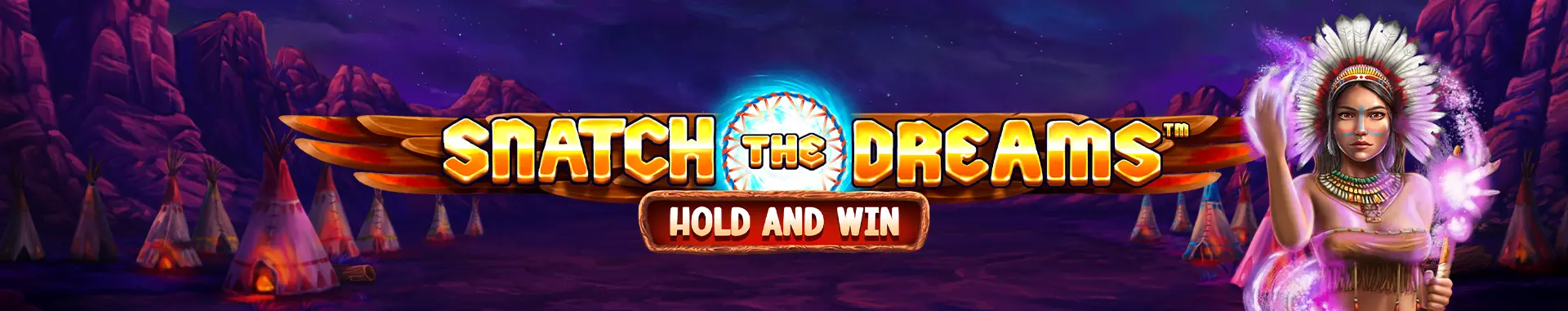 Snatch the Dreams Hold and Win